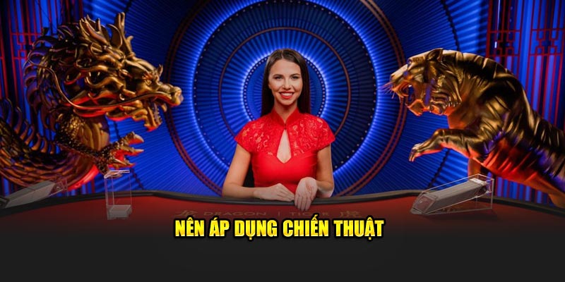 Nên áp dụng chiến thuật 