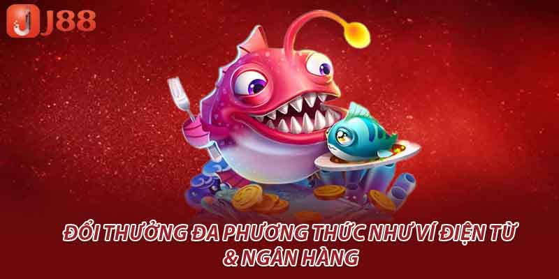 Đổi thưởng đa phương thức như ví điện từ & ngân hàng