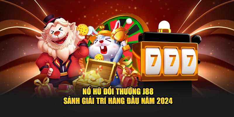 Nổ Hũ Đổi Thưởng – Sảnh Giải Trí Hàng Đầu Năm 2024